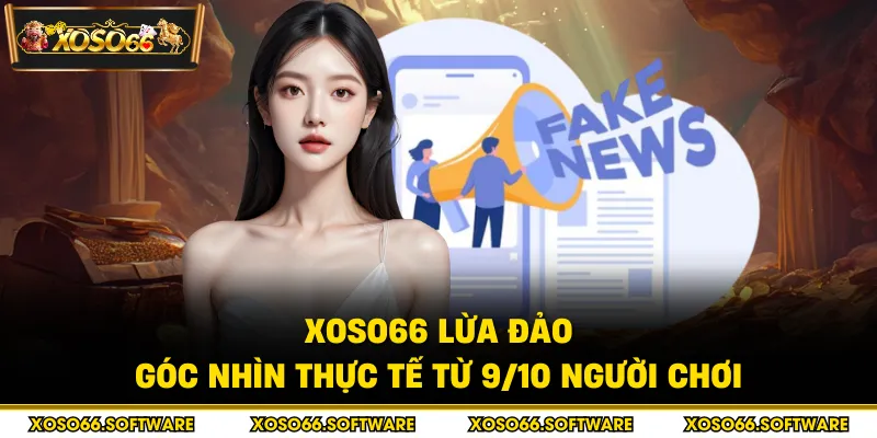 Xoso66 lừa đảo